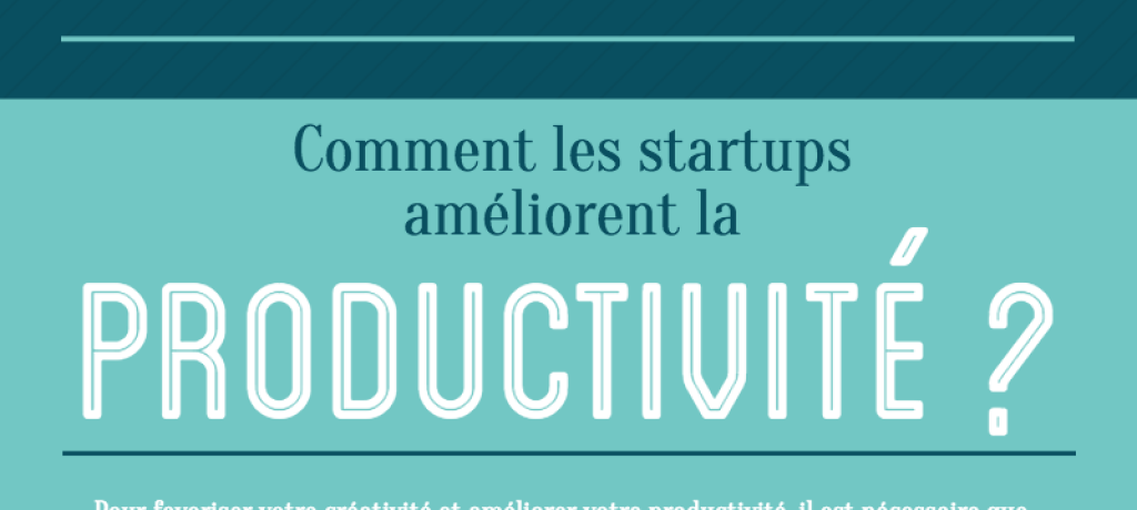Startups : comment gérer la question de la productivité ?